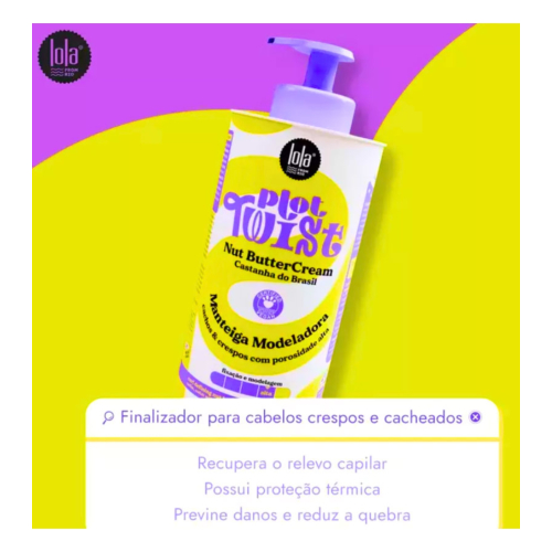 Lola Cosmetics - *Plot Twist* - Creme modelador de cachos 480g - Castanha do Pará